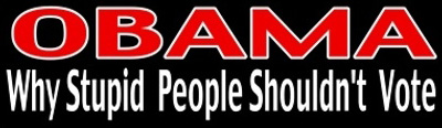 Nobama Stupid People Shouldn't Vote